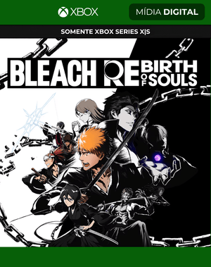 BLEACH Renascimento das Almas – Xbox Series X|S Mídia Digital